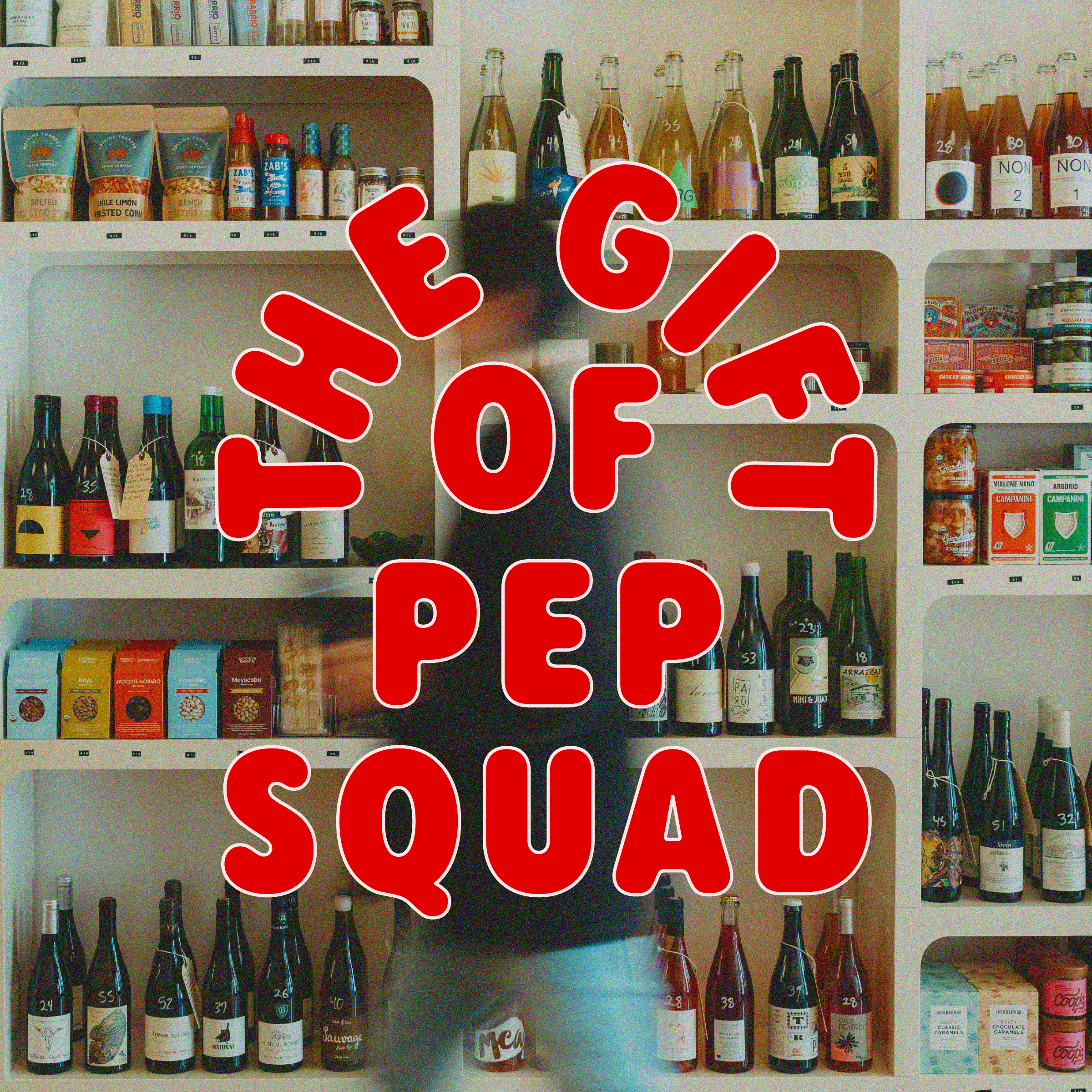 THE GIFT OF PEP SQUAD